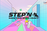 What is STEPN? Make Your Steps Count & Earn Money