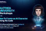 Alethea University Workshops Officially Launch