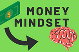 Improving Your Money Mindset: A Helpful, Illustrated Guide