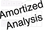 Amortized Analysis