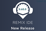 Remix Release v0.60.0