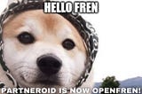 Partneroid is now OpenFren!