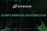 10 BPS Production on Starcoin DAG