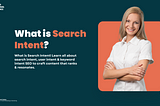 What is Search Intent?