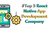 Top 5 React Native App Development Company in USA
