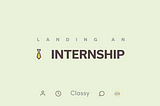 Landing An Internship