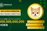 Trade HOKK and Get a Share of 500,000,000,000 HOKK!