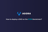 How to set up a DAO on ICON?