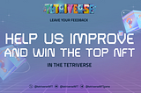 Help us improve and win rewards!