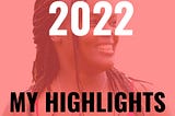 Highlights That Made 2022 a Fruitable Year