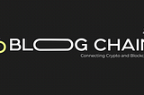 Blog 3.0 — Connecting Crypto and Blockchain