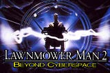 MOVIE REVIEW: Lawnmower Man 2: Beyond Cyberspace (1996)