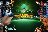 WELCOME YOU TO “The Lord of Galaxy” Gamefi of Artinfinity platform