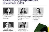 Liderazgo y operaciones: Aprendizajes y perspectivas de exalumnos de UX-PM