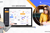 What Is Co-Browsing and How Does It Transform Enterprise Customer Communication?