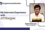 My Interview Experience with JP Morgan as SDE