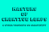 Masters of Creative Leaps