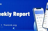 TronLink Weekly Report (2024.06.17–2024.06.23)