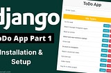 ToDo App In Django Part 1: Django Installation And Setup | CodeSnail