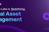 How Dave Labs is Redefining Digital Asset Management