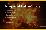 6 Layers of GoldenSafety