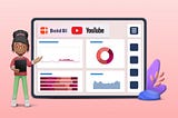 Driving Growth: How BI Tools Transform YouTube Channel Performance