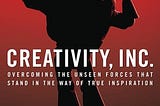 Creativity, Inc.