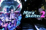 Mary Skelter: A Nightmarishly Beautiful RPG on Nintendo Switch