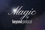 Magic by Beyond Protocol