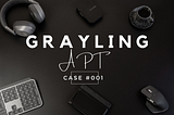 Cyber Attacks Case Study #001— Grayling & Tactics