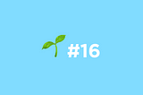 Grow yourself #16 🚀