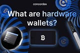Behind the Shield: Exploring the World of Hardware Wallets