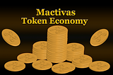 Mactivas ($MACT) Token Economy
