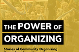 The power of organizing, the threat of war