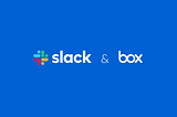 New Slack+Box quick-start guide
