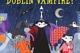 A cute cartoon vampire crosses the Halfpenny Bridge in Dublin at night. Passersby carrying umbrellas don’t see him.