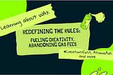 Redefining the Rules: Fueling Creativity, Abandoning Gas Fees