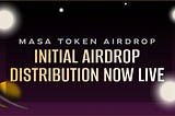 MASA Initial Airdrop Distribution Now Live