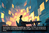 Flow State Design: Applying Game Psychology to Productivity Apps
