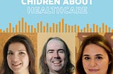 Communicating with Children about Healthcare