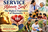 Service Above Self: The Highest Expression of Humanity