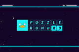 PUZZLE RUN II — Run Puzzle as F as you can🏃🏃‍♀️