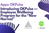 OKPulse — Employee Wellbeing Program for the “New Normal”