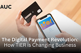 The Digital Payment Revolution: How TIER is Changing Business