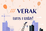 Verak turns 1 today