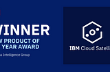 IBM Cloud Satellite wins Business Intelligence Group Award for Business 2021 “New Product of the…