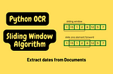Recognize dates from an image using Sliding Window Algorithm & Python OCR.