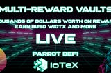 Multi-reward Vaults Launched on IoTeX