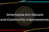 Join the inheritance Art Discord!