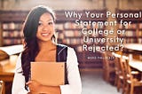 Why Your Personal Statement for College or University Rejected?